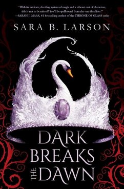 Dark Breaks the Dawn - Larson, Sara B