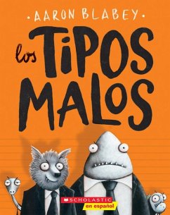 Los Tipos Malos (the Bad Guys) - Blabey, Aaron
