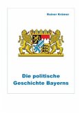 Die politische Geschichte Bayerns