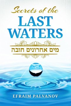 Secrets of the Last Waters (Mayim Achronim Chova) - Palvanov, Efraim