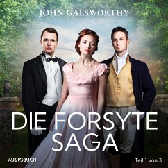 Die Forsyte Saga (Teil 1 von 3) (MP3-Download) - Galsworthy, John