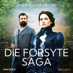 Die Forsyte Saga (Teil 2 von 3) (MP3-Download) - Galsworthy, John