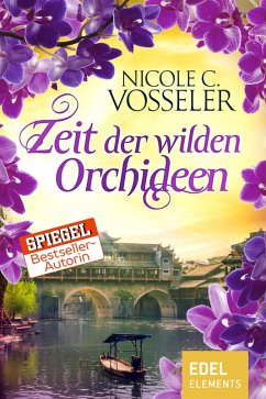 Zeit der wilden Orchideen (eBook, ePUB) - Vosseler, Nicole C.