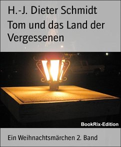 Tom und das Land der Vergessenen (eBook, ePUB) - Dieter Schmidt, H.-J.