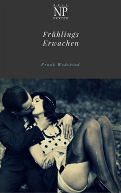 Frühlings Erwachen (eBook, PDF) - Wedekind, Frank