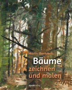 Bäume zeichnen und malen (eBook, PDF) - Stankewitz, Martin