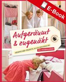 Aufgeräumt & zugenäht (eBook, PDF) Aufgeräumt & zugenäht (eBook, PDF)