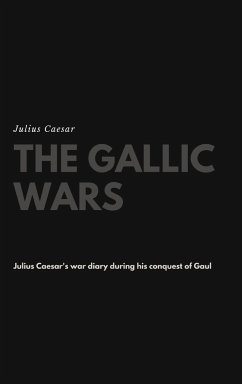 The Gallic Wars - Caesar, Julius