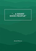 " ... A Right Good People" " ... A Right Good People"