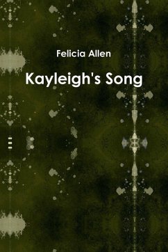 Kayleigh's Song - Allen, Felicia