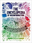 The Encyclopedia of Misinformation