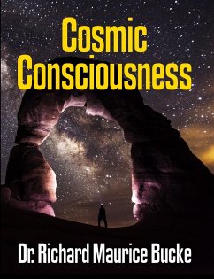 Cosmic Consciousness - facsimile edition - Bucke, Richard Maurice