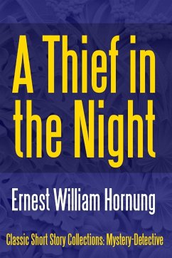 A Thief in the Night - Hornung, Ernest William