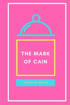 The Mark of Cain - Wells, Carolyn