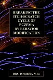 Breaking the Itch-Scratch Cycle of Eczema by Behavior Modification