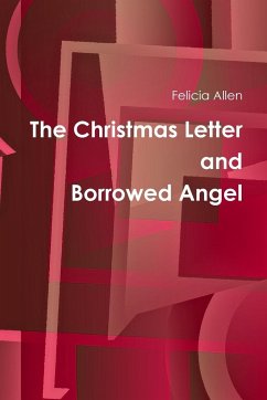 The Christmas Letter and Borrowed Angel - Allen, Felicia