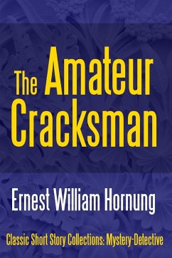 The Amateur Cracksman - Hornung, Ernest William