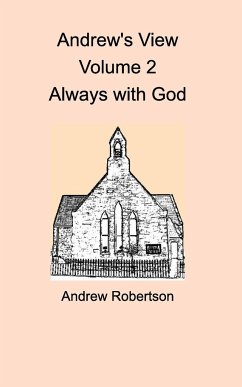 Andrew's View Volume 2 Always with God - Robertson, Andrew