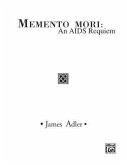 Memento Mori -- An AIDS Requiem