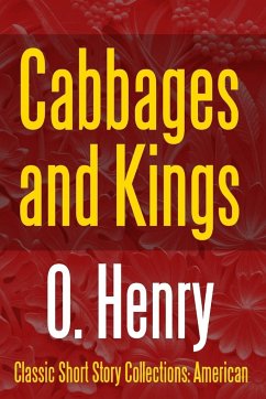 Cabbages and Kings - Henry, O.