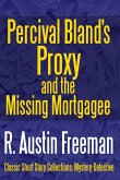 Percival Bland's Proxy and The Missing Mortgagee