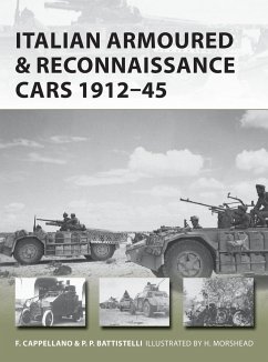 Italian Armoured & Reconnaissance Cars 1911-45 - Cappellano, Filippo; Battistelli, Pier Paolo