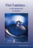 Vivi l'attimo - e riconoscerai te stesso (eBook, ePUB)