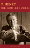 The Complete Works of O. Henry: Short Stories, Poems and Letters (Best Navigation, Active TOC) (Cronos Classics) (eBook, ePUB)