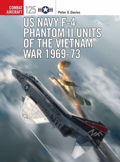 US Navy F-4 Phantom II Units of the Vietnam War 1969-73 - Davies, Peter E.