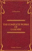 The Complete Works of O. Henry: Short Stories, Poems and Letters (Olymp Classics) (eBook, ePUB)
