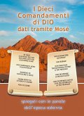 I Dieci Comandamenti di Dio dati tramite Mosè (eBook, ePUB)