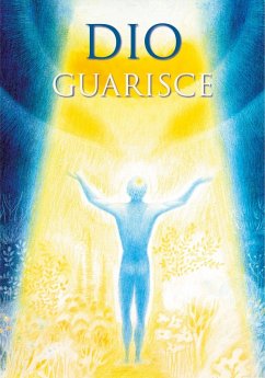 Dio guarisce (eBook, ePUB) - Gabriele