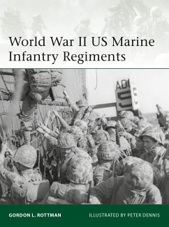 World War II US Marine Infantry Regiments - Rottman, Gordon L.