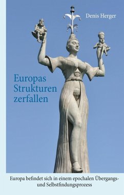 Europas Strukturen zerfallen (eBook, ePUB)