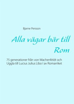 Alla vägar bär till Rom (eBook, ePUB) - Persson, Bjarne