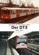 Fahrzeuge der Hamburger U-Bahn: Der DT3... - Bild 1