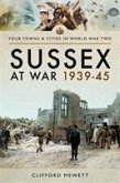 Sussex at War 1939-45