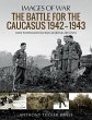 The Battle for the Caucasus 1942-1943 - Bild 1