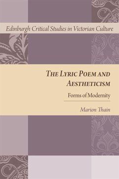 The Lyric Poem and Aestheticism - Thain, Marion