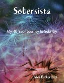 Sobersista - My Forty Year Journey to Sobriety (eBook, ePUB)
