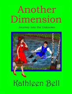 Another Dimension - Journey Into the Unknown (eBook, ePUB) - Bell, Kathleen