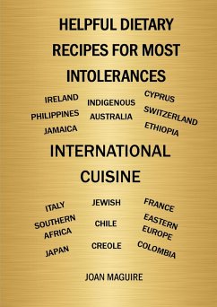 Helpful Dietary Recipes For Most Intolerances International Cuisine Cookbook (eBook, ePUB) - Maguire, Joan