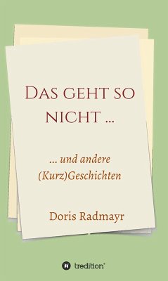 Das geht so nicht... (eBook, ePUB) - Radmayr, Doris