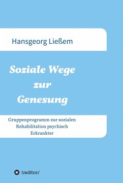 Soziale Wege zur Genesung (eBook, ePUB) - Ließem, Hansgeorg