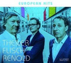 European Hits - Theiler Flisch Renold