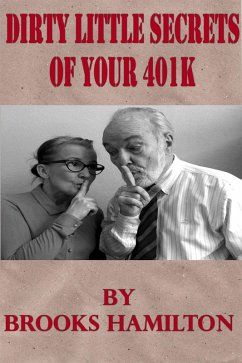 Cover Dirty Little Secrets of Your 401(K) (eBook, ePUB)