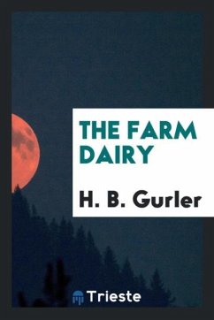 The Farm Dairy - Gurler, H. B.