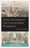 Division and Imagined Unity in the American Renaissance