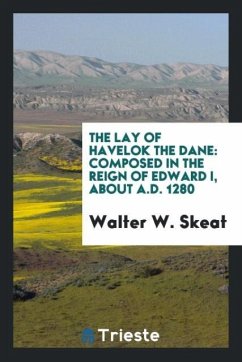 The Lay of Havelok the Dane - Skeat, Walter W.