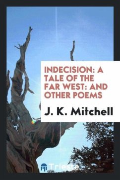 Indecision - Mitchell, J. K.